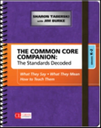 Common Core Companion: The Standards Decoded, Grades K-2