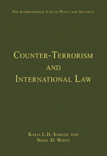 Counter-Terrorism and International Law