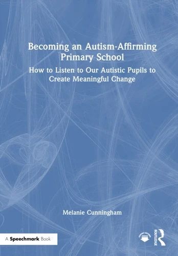 Becoming an Autism-Affirming Primary School