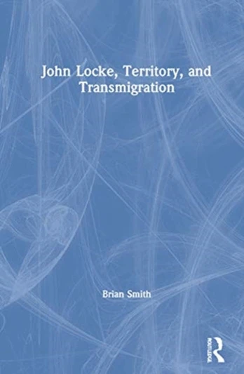 John Locke, Territory, and Transmigration