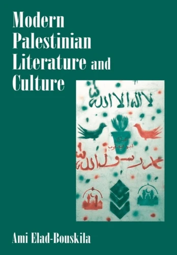Modern Palestinian Literature and Culture
