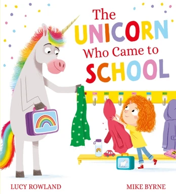 Unicorn Who Came to School