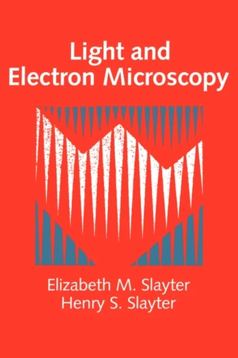 Light and Electron Microscopy - Minkštas viršelis