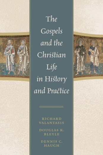 Gospels and Christian Life in History and Practice