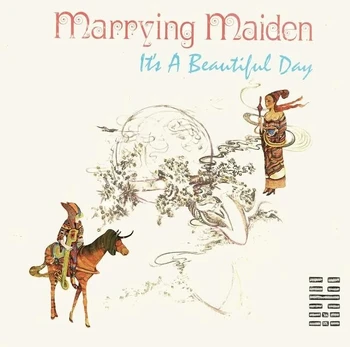 It's A Beautiful Day - Marrying Maiden (vinilinė plokštelė, LP)