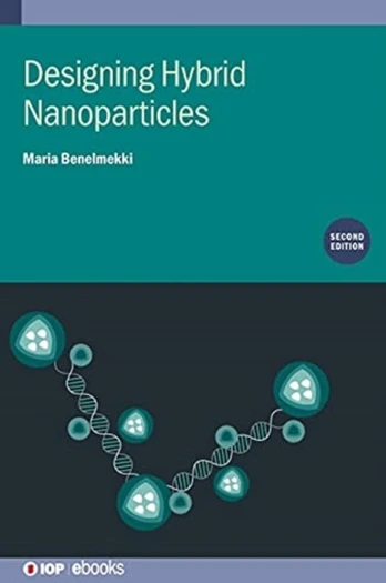 Designing Hybrid Nanoparticles (Second Edition)