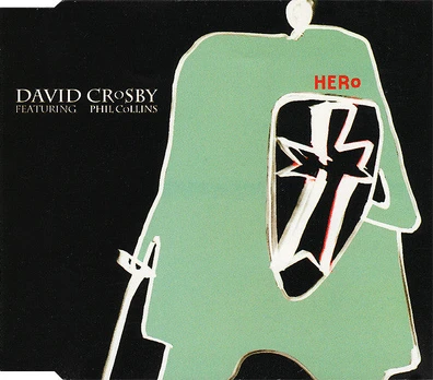 CD David Crosby Featuring Phil Collins – Hero