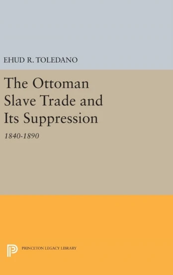 Ottoman Slave Trade and Its Suppression