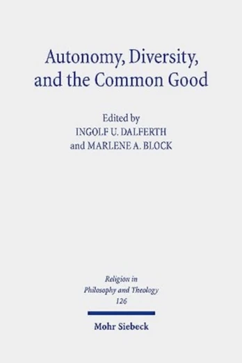 Autonomy, Diversity and the Common Good