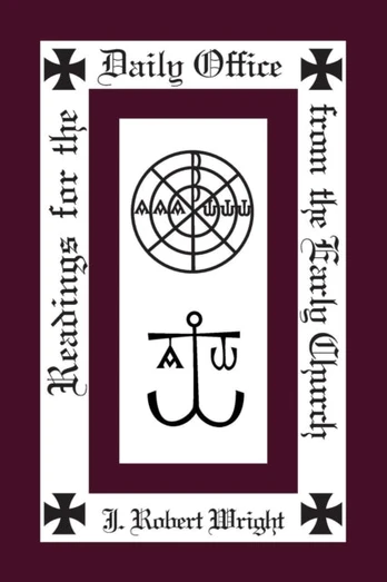 Readings from the Daily Office for the Early Church
