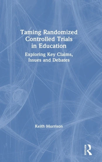 Taming Randomized Controlled Trials in Education