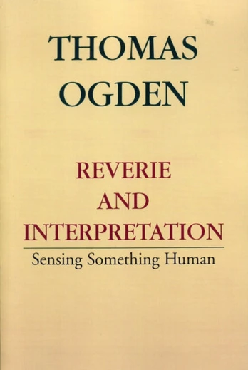 Reverie and Interpretation