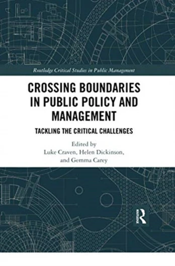 Crossing Boundaries in Public Policy and Management
