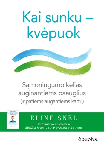 Kai sunku – kvėpuok
