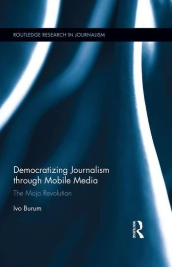 Democratizing Journalism through Mobile Media