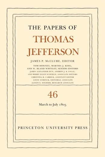 Papers of Thomas Jefferson, Volume 46