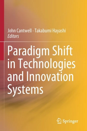 Paradigm Shift in Technologies and Innovation Systems