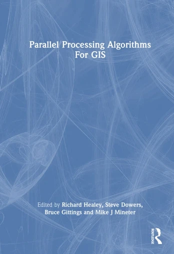 Parallel Processing Algorithms For GIS
