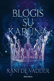 Blogis su karūna kaina