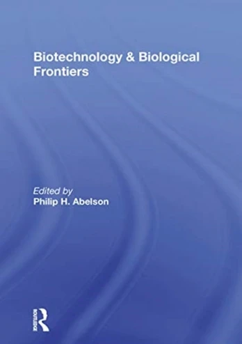 Biotechnology And Biological Frontiers
