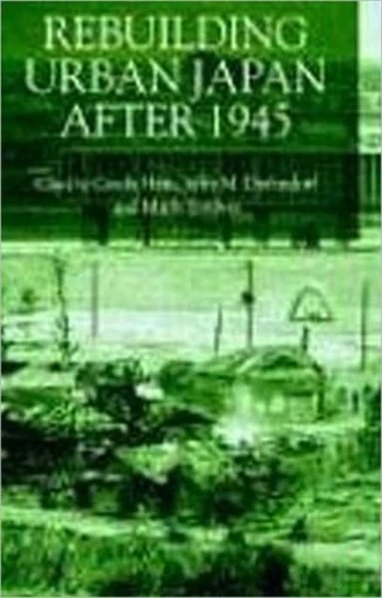 Rebuilding Urban Japan After 1945