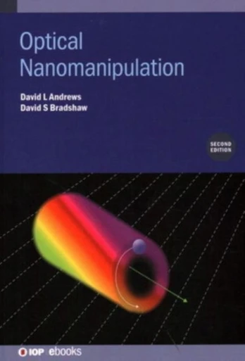 Optical Nanomanipulation (Second Edition)