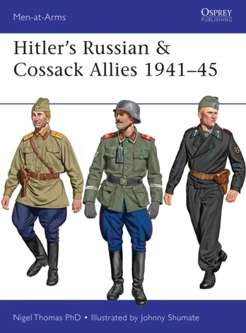 Hitler’s Russian & Cossack Allies 1941–45