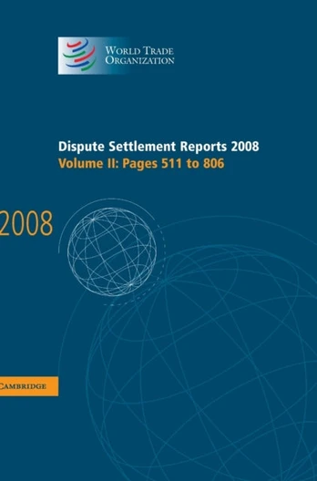 Dispute Settlement Reports 2008: Volume 2, Pages 511-806