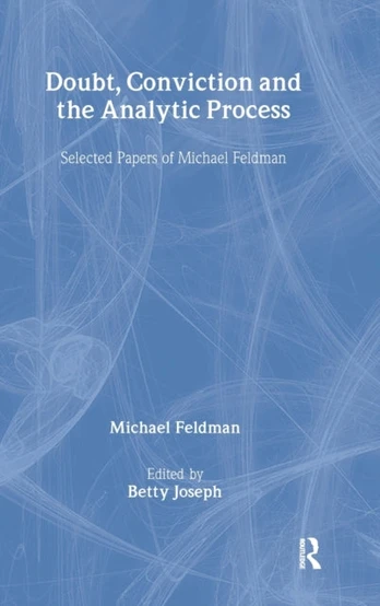 Doubt, Conviction and the Analytic Process