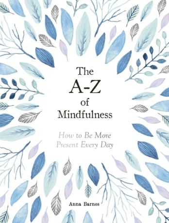 A-Z of Mindfulness