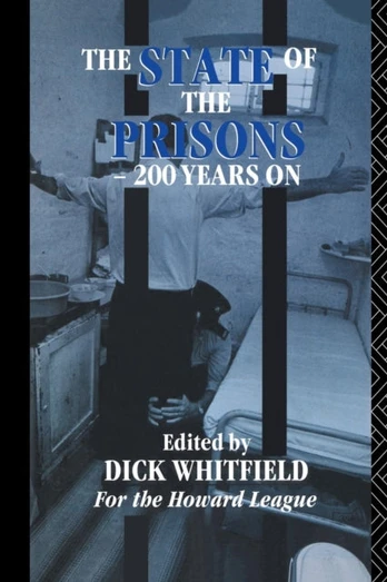 State of the Prisons - 200 Years On