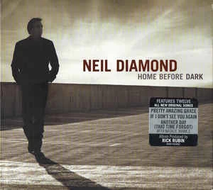 CD Neil Diamond - Home Before Dark