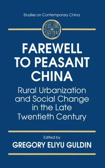 Farewell to Peasant China
