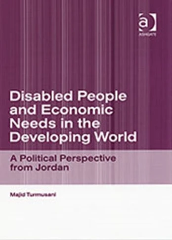 Disabled People and Economic Needs in the Developing World