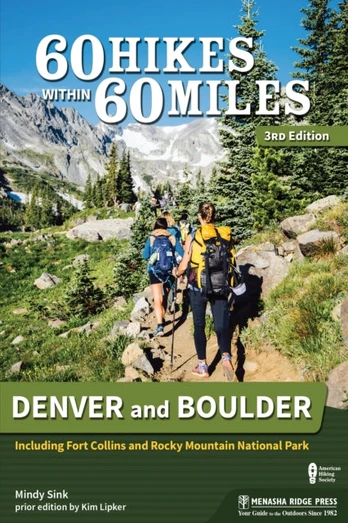 60 Hikes Within 60 Miles: Denver and Boulder - Minkštas viršelis