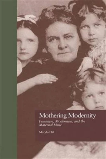 Mothering Modernity