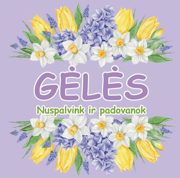 Gėlės. Nuspalvink ir padovanok