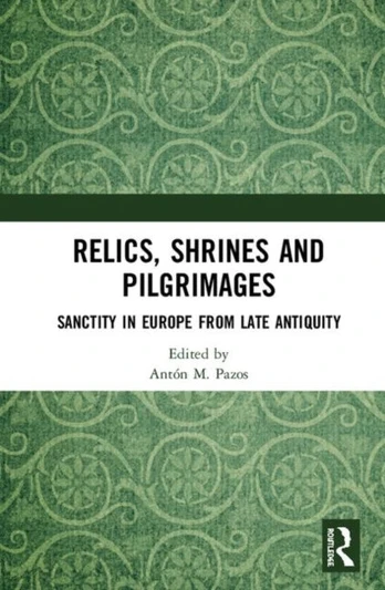 Relics, Shrines and Pilgrimages