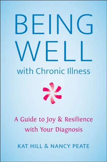 Being Well with Chronic Illness