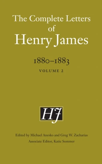 Complete Letters of Henry James, 1880–1883