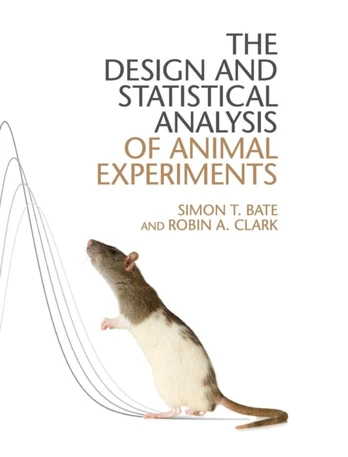 Design and Statistical Analysis of Animal Experiments