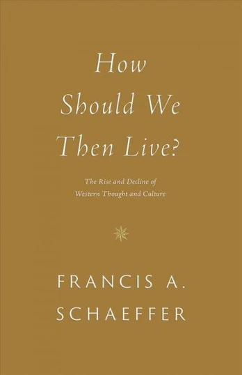 How Should We Then Live?