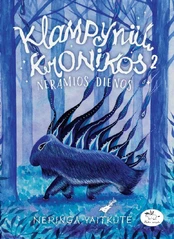 Klampynių kronikos 2. Neramios dienos kaina