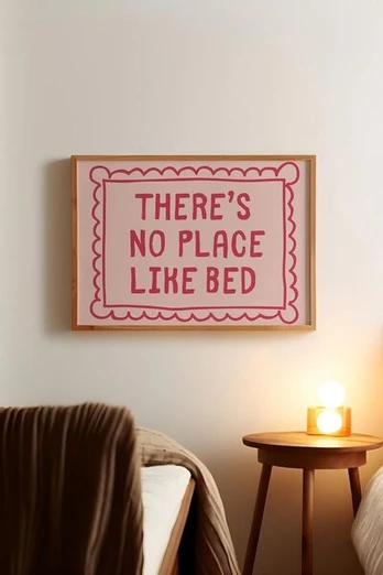 Reprodukcija There's No Place Like Bed