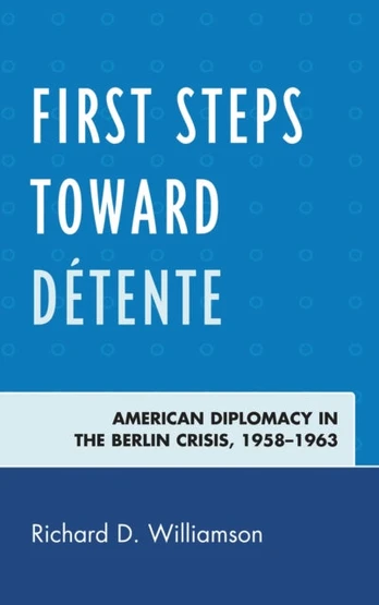 First Steps toward Detente