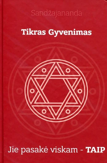Tikras gyvenimas: jie pasakė viskam – Taip