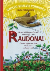 Saulės spalvų poringės. Raudona!