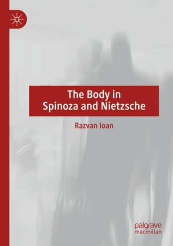 Body in Spinoza and Nietzsche