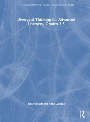 Divergent Thinking for Advanced Learners, Grades 3–5