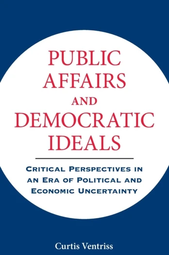 Public Affairs and Democratic Ideals